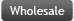 Wholesale
